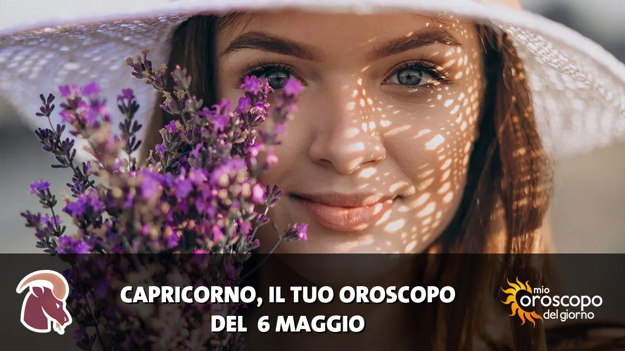 Oroscopo del Capricorno du mercoledì 6 maggio 2026