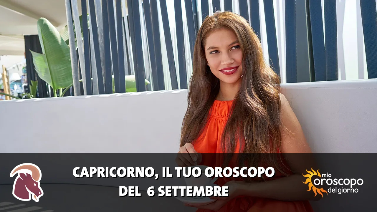 Oroscopo del Capricorno du domenica 6 settembre 2026
