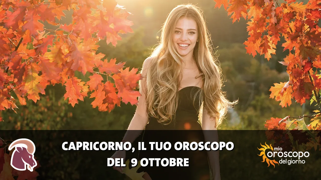 Oroscopo del Capricorno du venerdì 9 ottobre 2026
