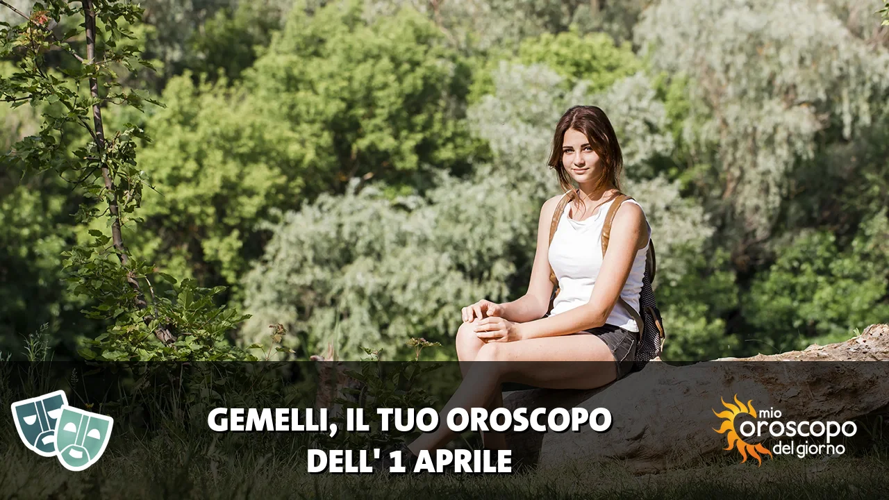 Oroscopo dei Gemelli du mercoledì 1 aprile 2026