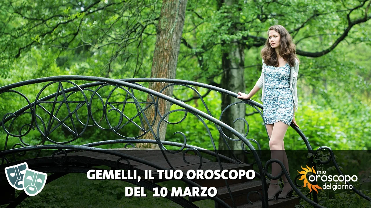 Oroscopo dei Gemelli du martedì 10 marzo 2026