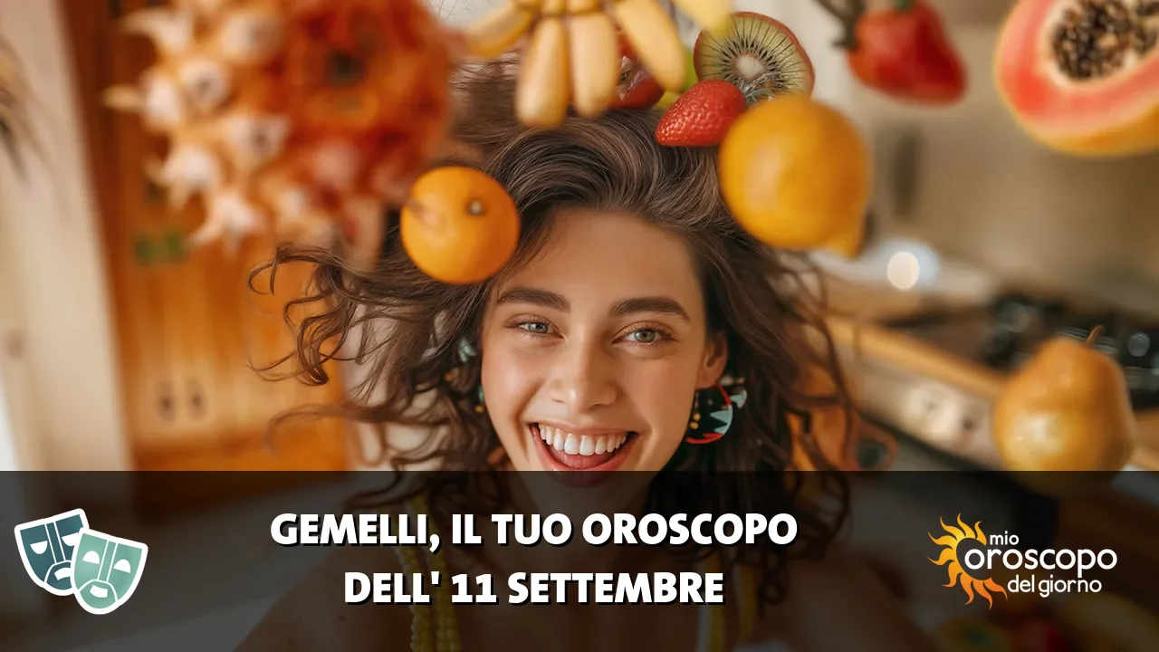 Oroscopo dei Gemelli du venerdì 11 settembre 2026