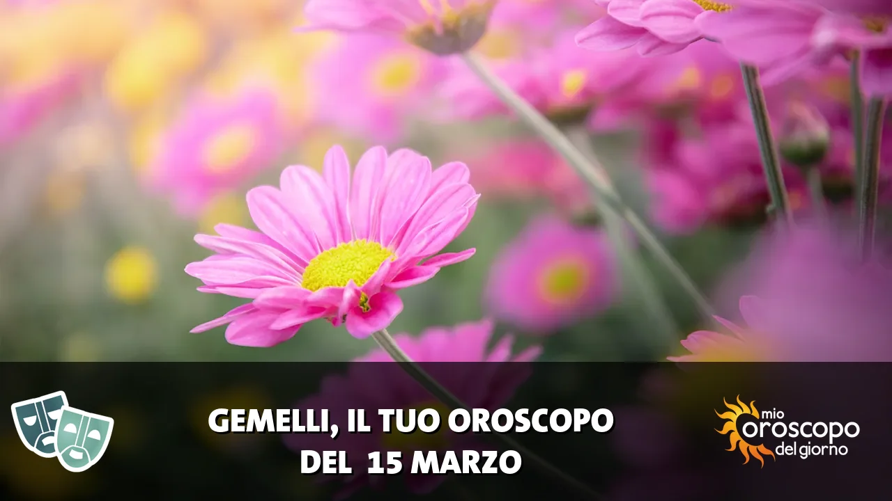 Oroscopo dei Gemelli du domenica 15 marzo 2026