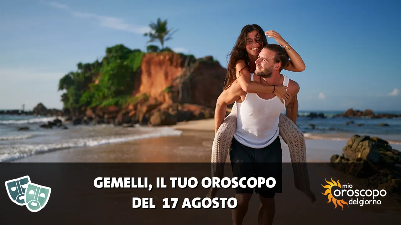 Oroscopo dei Gemelli du lunedì 17 agosto 2026