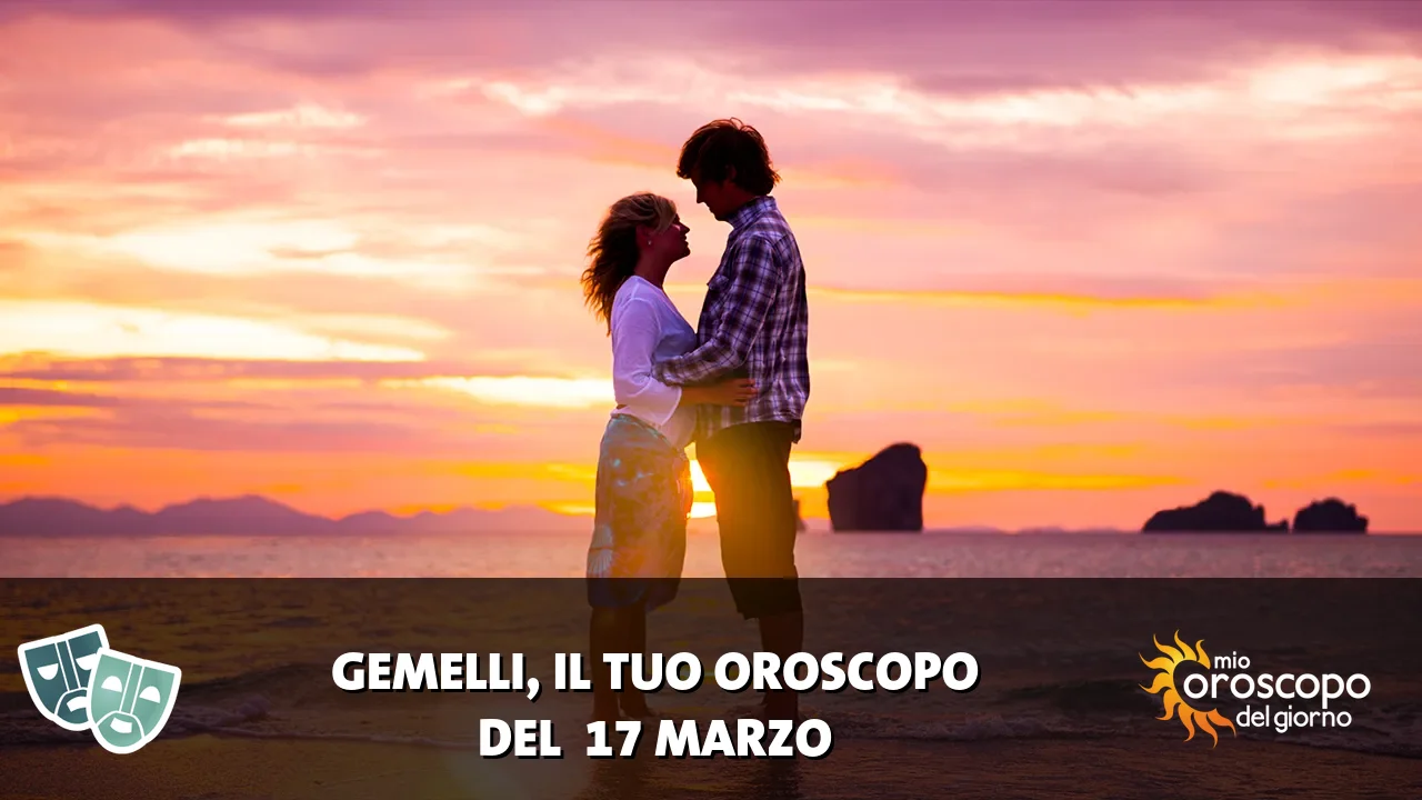Oroscopo dei Gemelli du martedì 17 marzo 2026