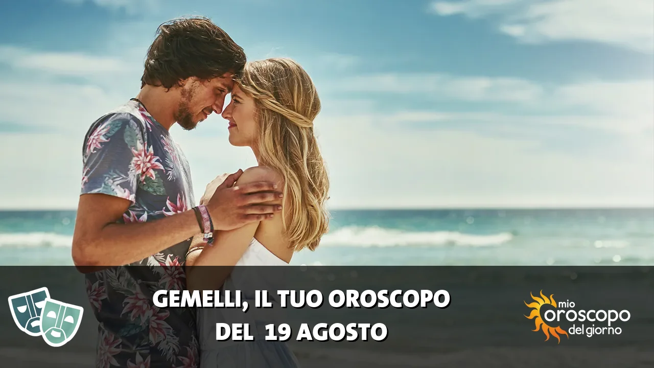 Oroscopo dei Gemelli du mercoledì 19 agosto 2026