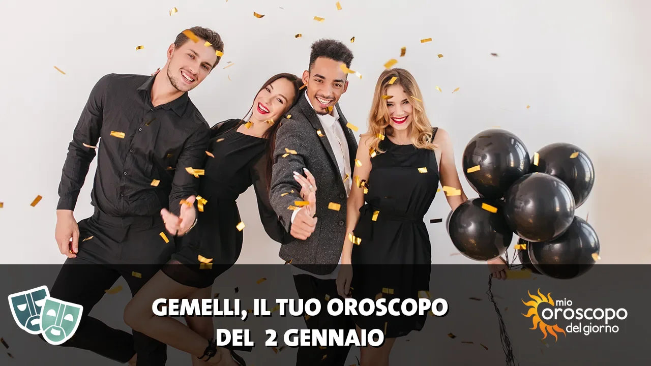 Oroscopo dei Gemelli du venerdì 2 gennaio 2026