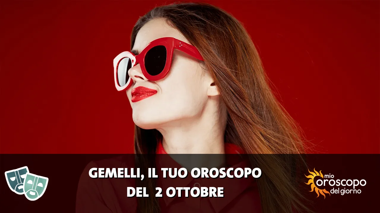 Oroscopo dei Gemelli du venerdì 2 ottobre 2026
