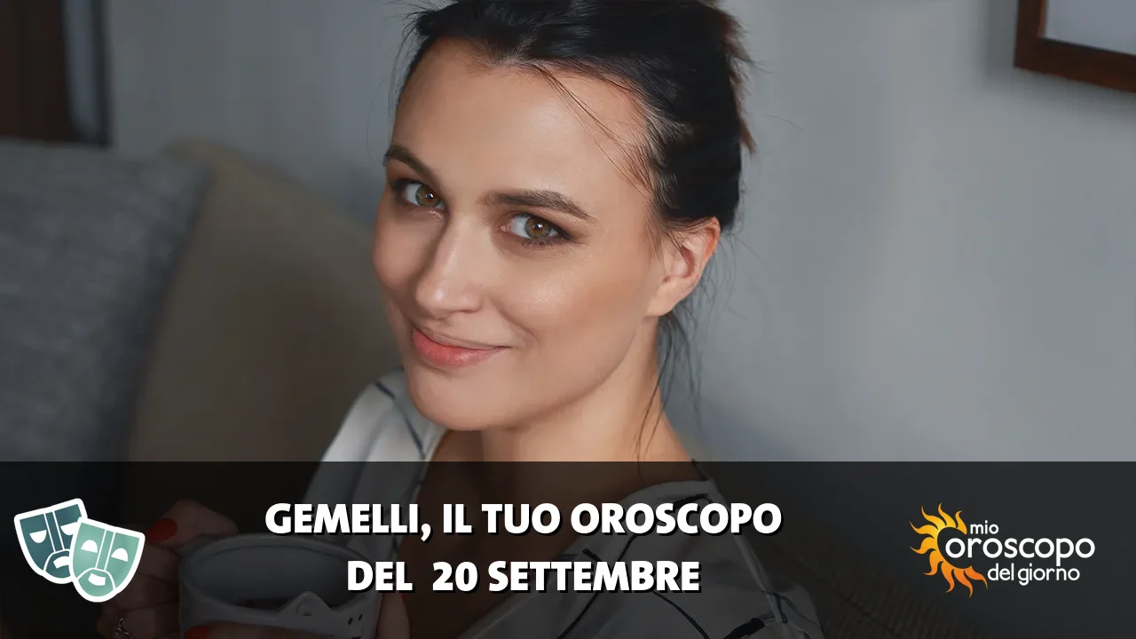 Oroscopo dei Gemelli du domenica 20 settembre 2026