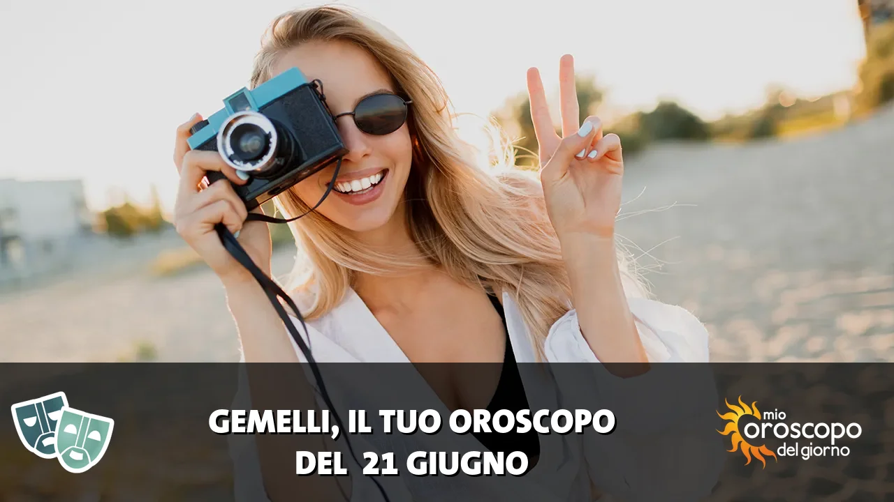 Oroscopo dei Gemelli du domenica 21 giugno 2026