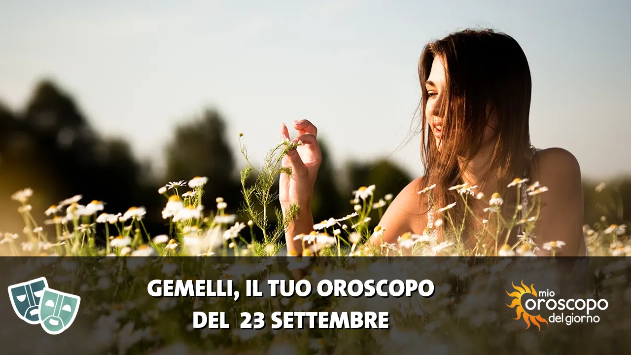 Oroscopo dei Gemelli du mercoledì 23 settembre 2026
