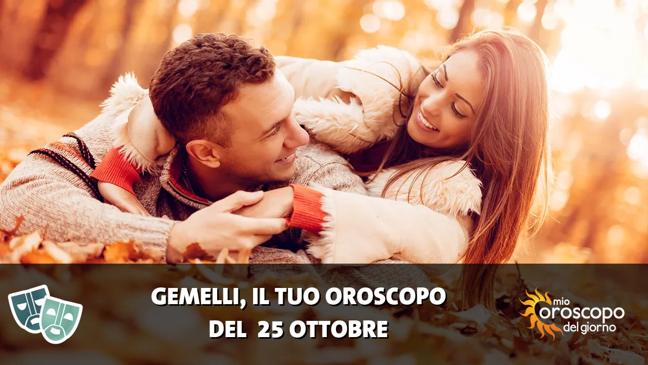 Oroscopo dei Gemelli du domenica 25 ottobre 2026