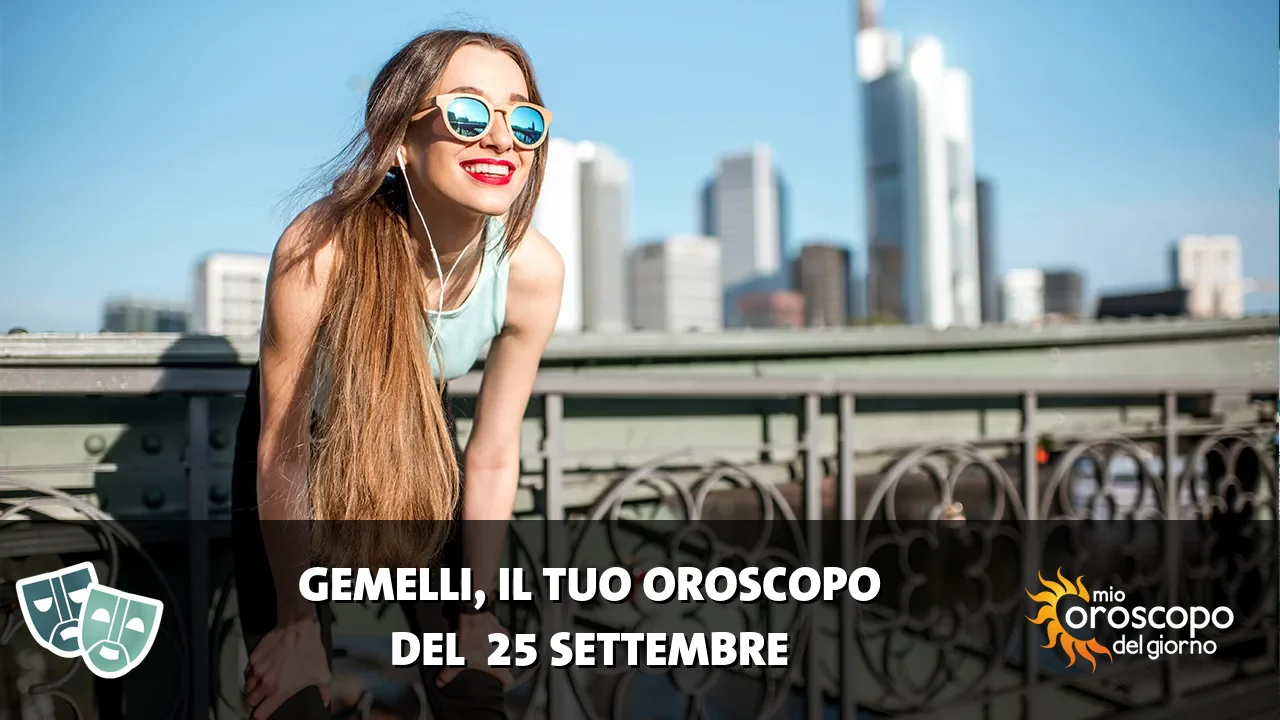 Oroscopo dei Gemelli du venerdì 25 settembre 2026