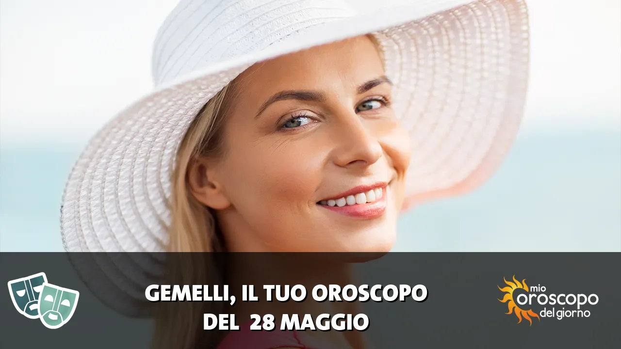 Oroscopo dei Gemelli du giovedì 28 maggio 2026