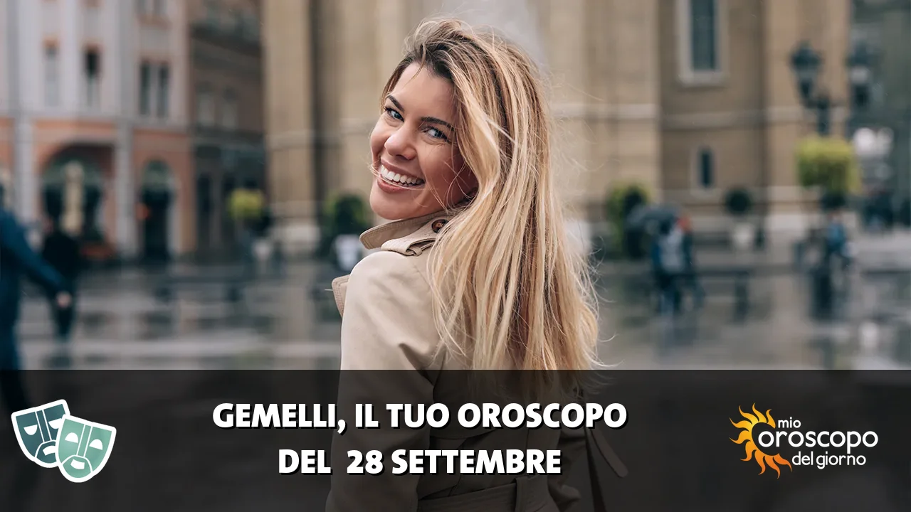 Oroscopo dei Gemelli du lunedì 28 settembre 2026