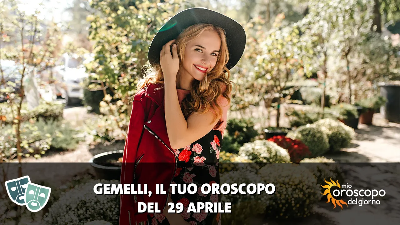Oroscopo dei Gemelli du mercoledì 29 aprile 2026