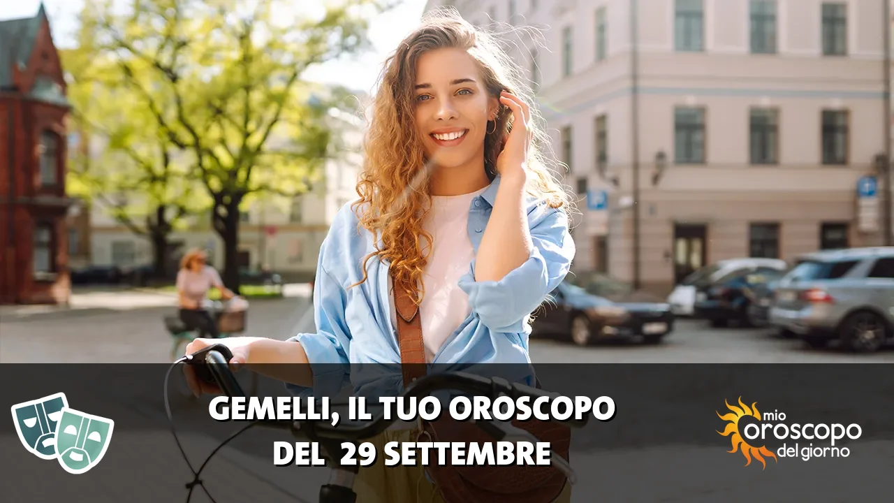 Oroscopo dei Gemelli du martedì 29 settembre 2026