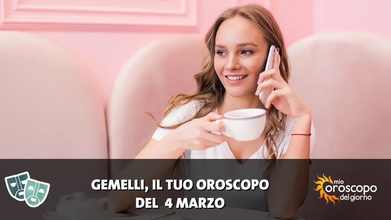 Oroscopo dei Gemelli du mercoledì 4 marzo 2026