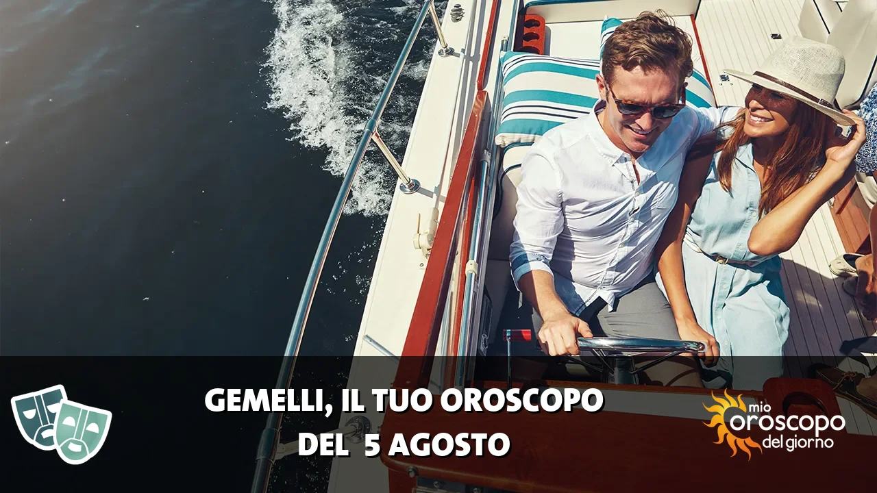 Oroscopo dei Gemelli du mercoledì 5 agosto 2026
