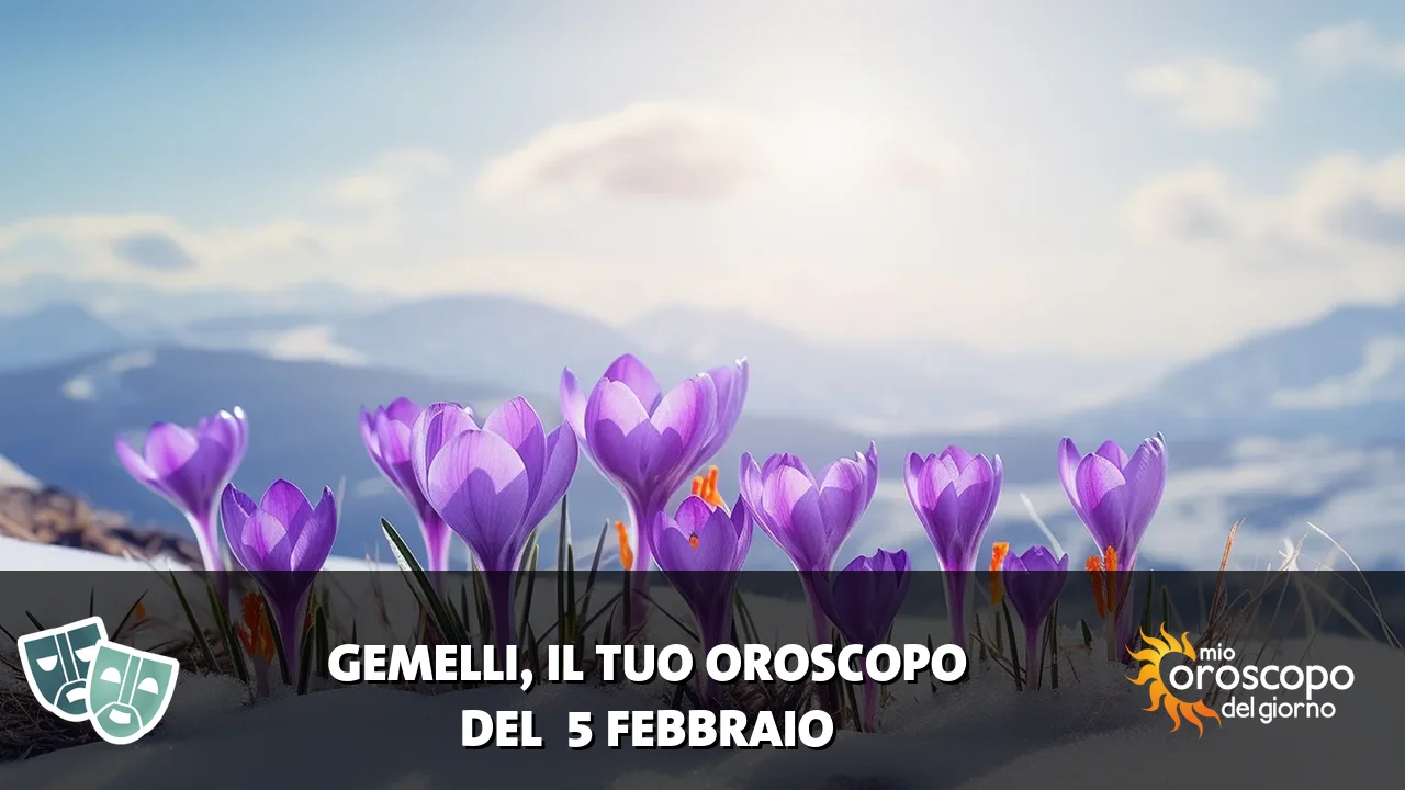 Oroscopo dei Gemelli du giovedì 5 febbraio 2026