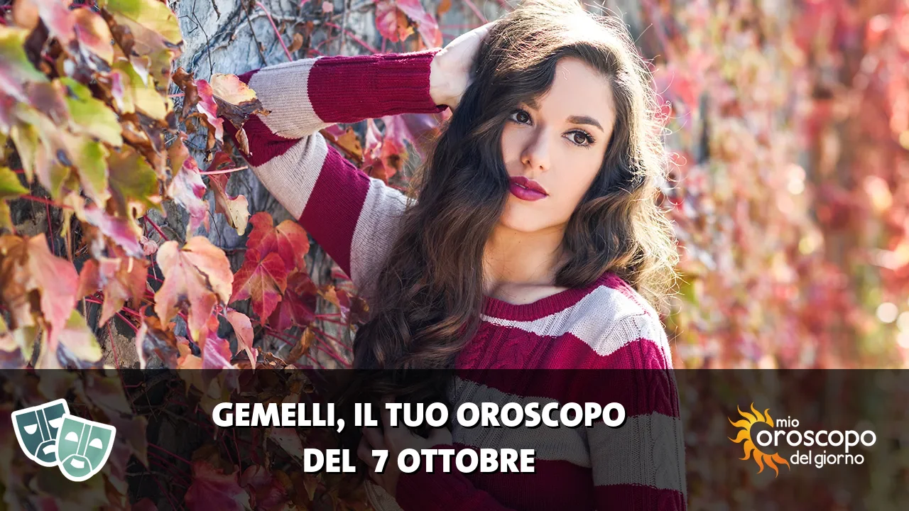 Oroscopo dei Gemelli du mercoledì 7 ottobre 2026