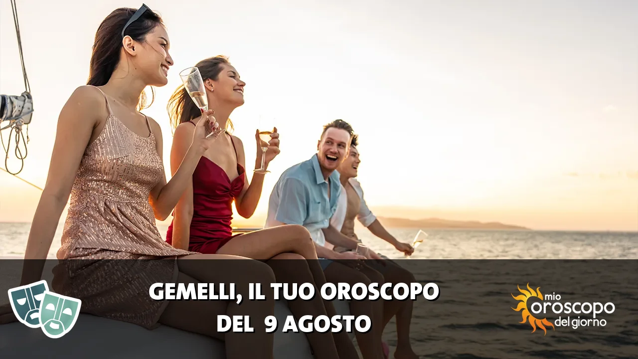 Oroscopo dei Gemelli du domenica 9 agosto 2026