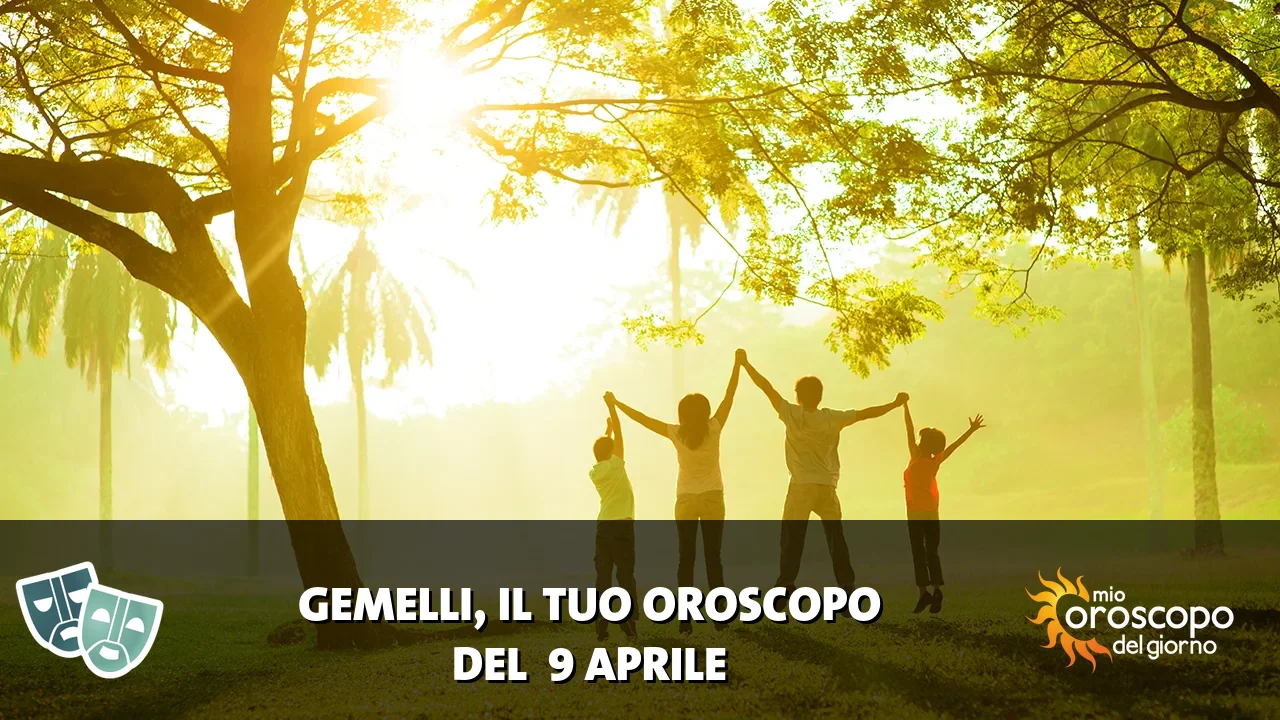 Oroscopo dei Gemelli du giovedì 9 aprile 2026