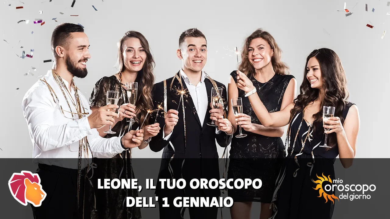 Oroscopo del Leone du giovedì 1 gennaio 2026