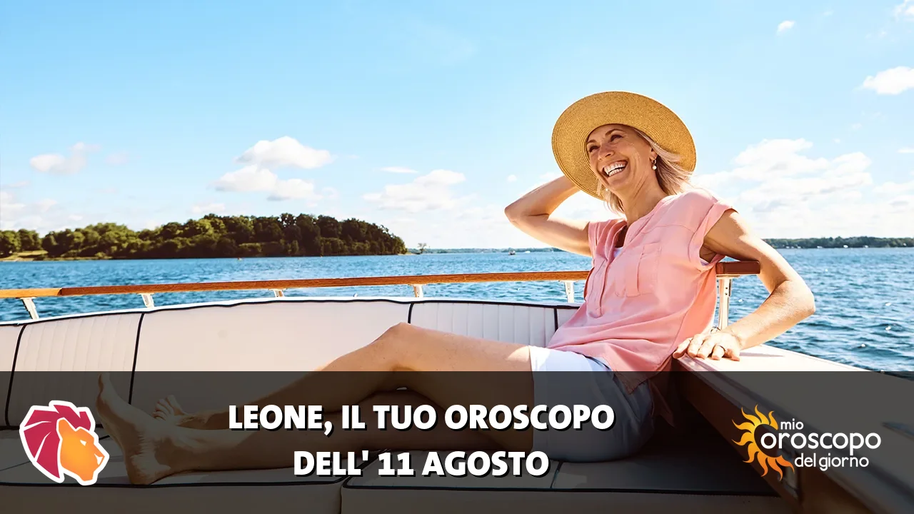 Oroscopo del Leone du martedì 11 agosto 2026