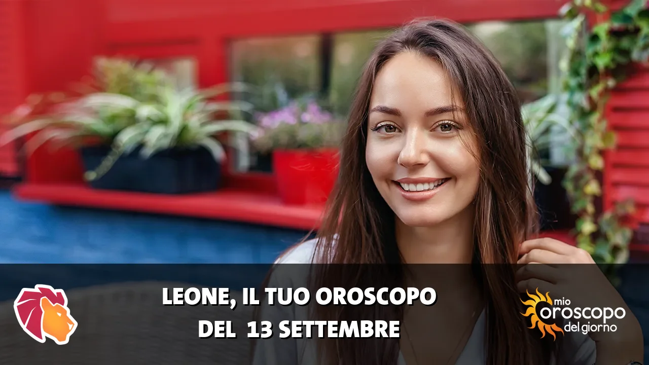 Oroscopo del Leone du domenica 13 settembre 2026