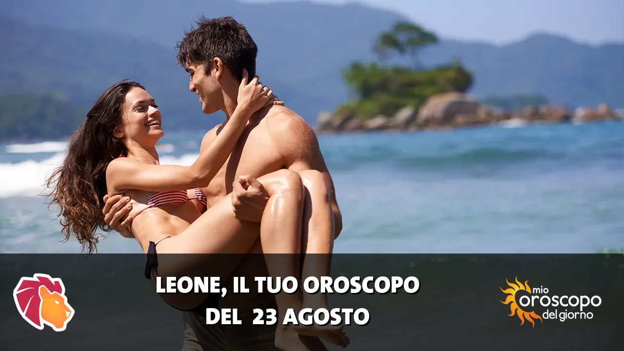 Oroscopo del Leone du domenica 23 agosto 2026
