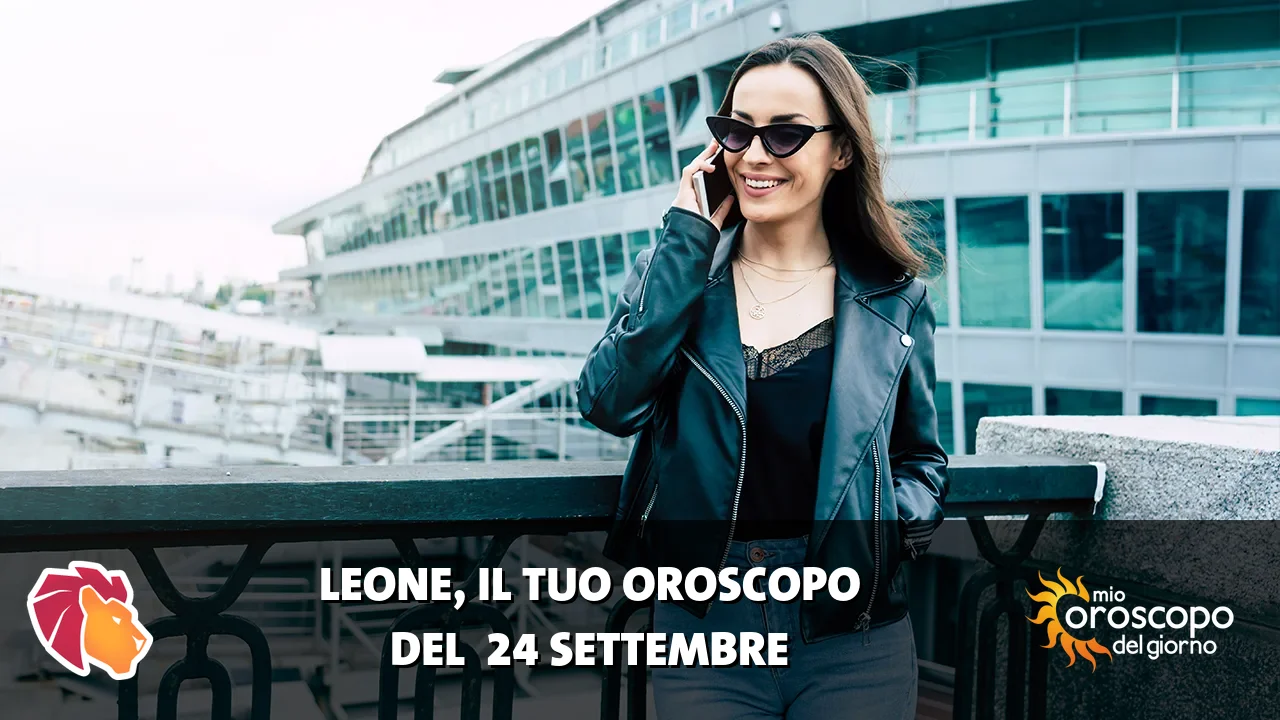 Oroscopo del Leone du giovedì 24 settembre 2026