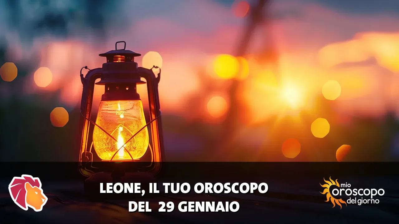 Oroscopo del Leone du giovedì 29 gennaio 2026