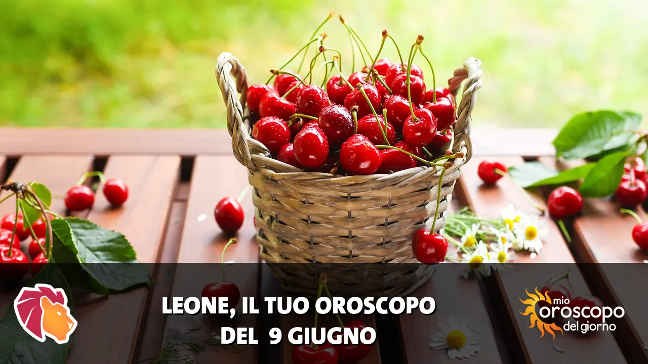 Oroscopo del Leone du martedì 9 giugno 2026