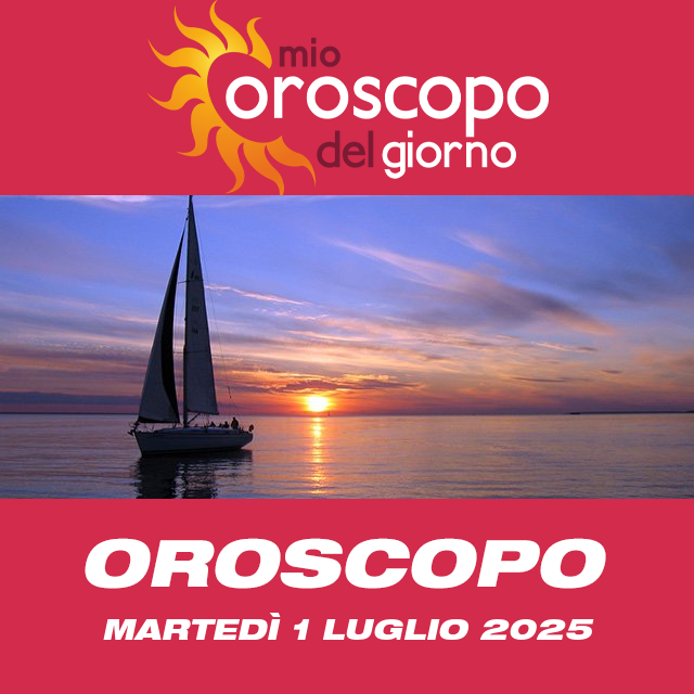 Le previsioni dell'oroscopo del giornaliero di Martedì 1 Luglio 2025