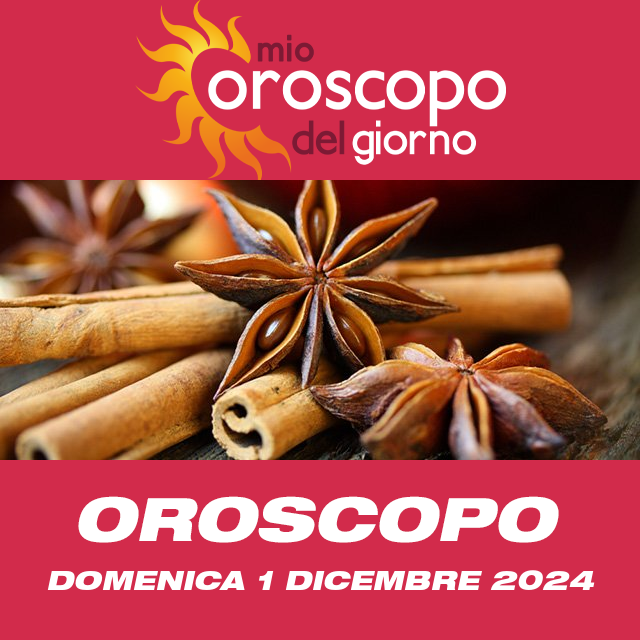 Le previsioni dell'oroscopo del giornaliero di Domenica 1 Dicembre 2024