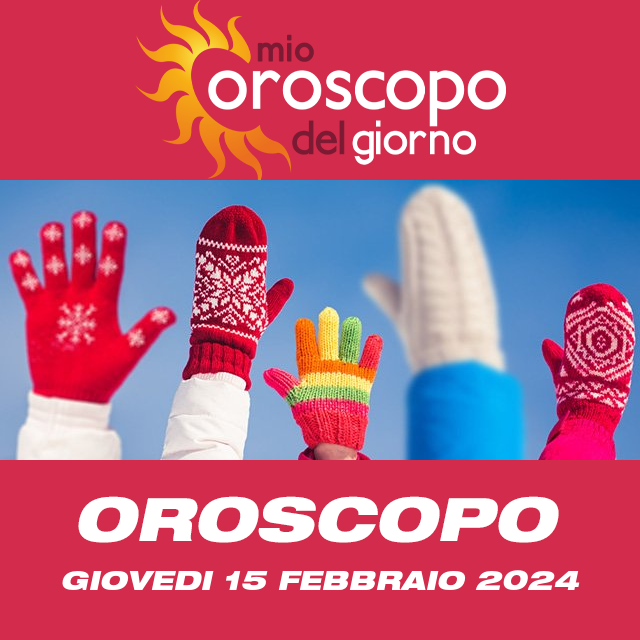 Le previsioni dell'oroscopo del giornaliero di Giovedi 15 Febbraio 2024