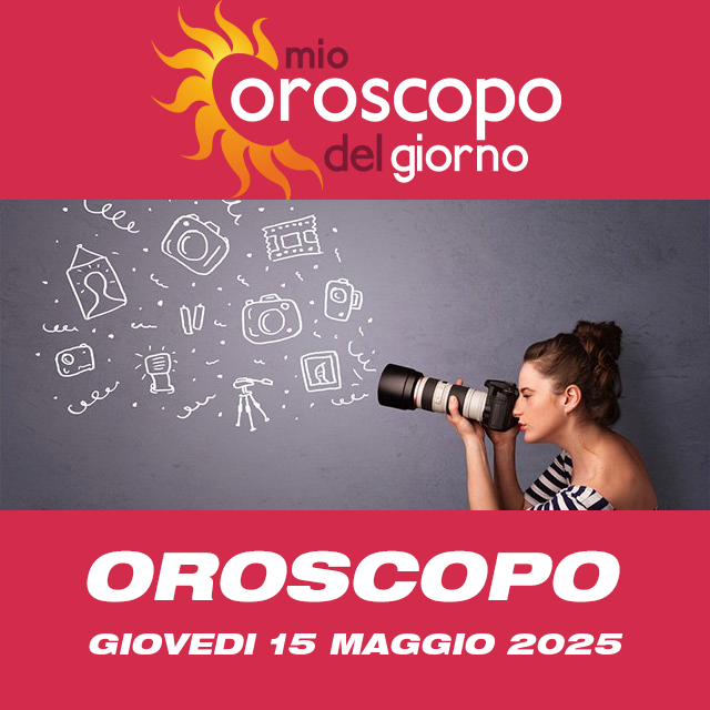 Le previsioni dell'oroscopo del giornaliero di Giovedi 15 Maggio 2025