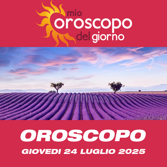 Le previsioni dell'oroscopo del giornaliero di Giovedi 24 Luglio 2025