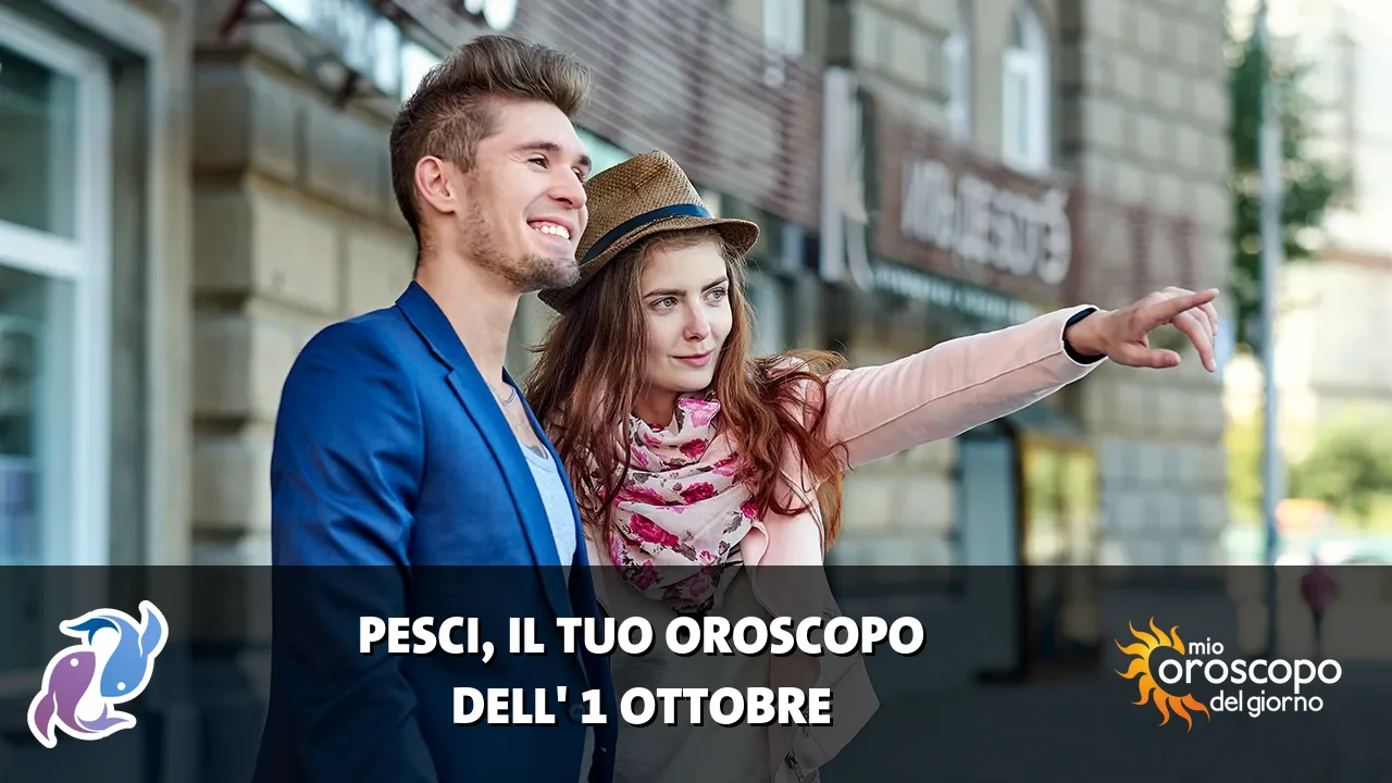 Oroscopo dei Pesci du giovedì 1 ottobre 2026