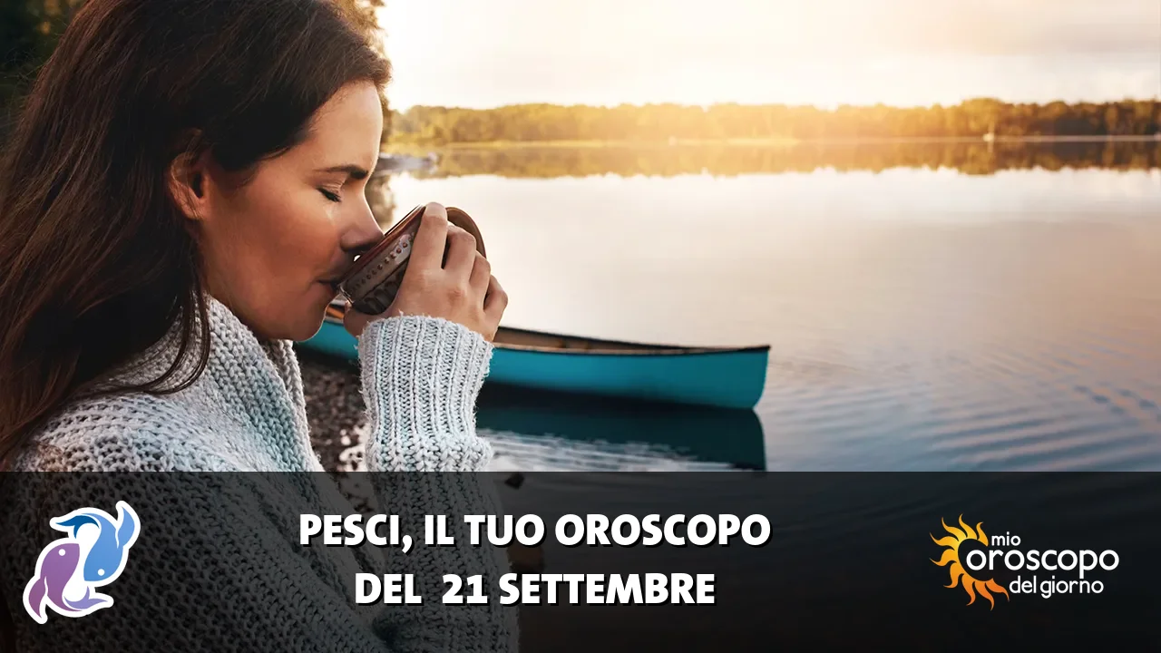 Oroscopo dei Pesci du lunedì 21 settembre 2026