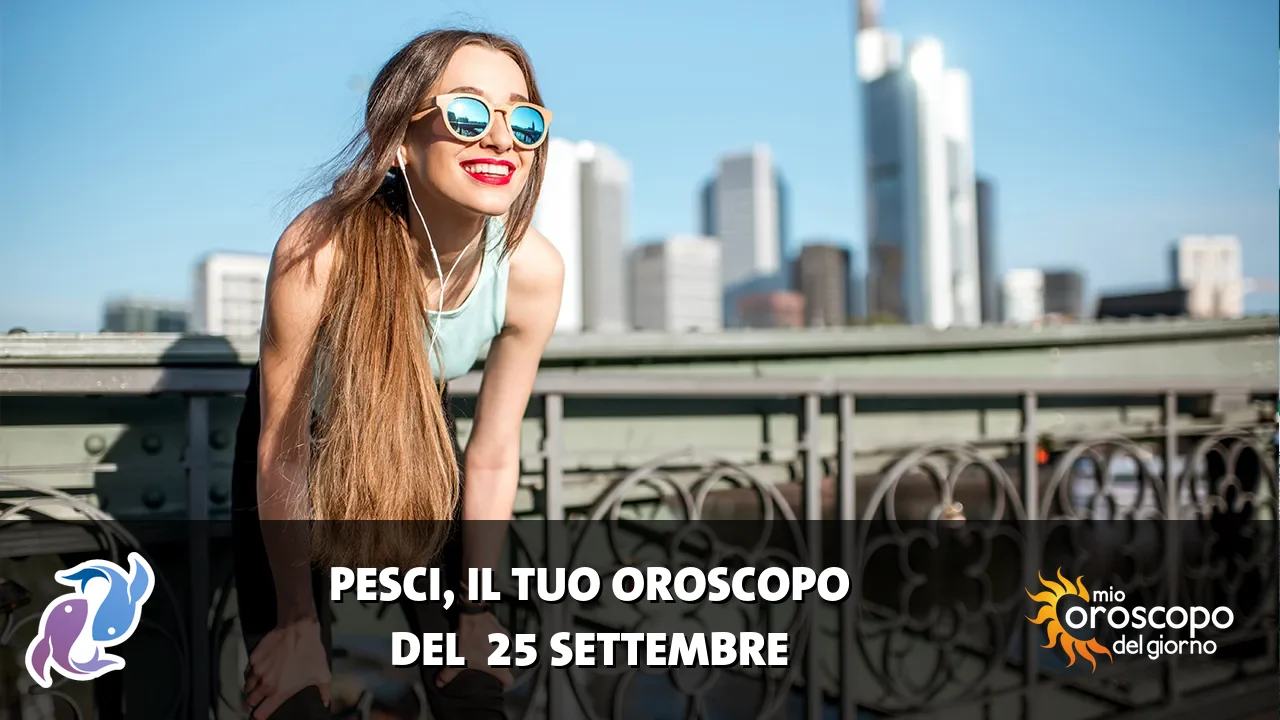 Oroscopo dei Pesci du venerdì 25 settembre 2026
