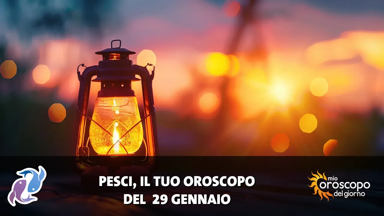 Oroscopo dei Pesci du giovedì 29 gennaio 2026