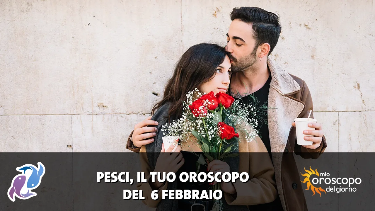 Oroscopo dei Pesci du venerdì 6 febbraio 2026