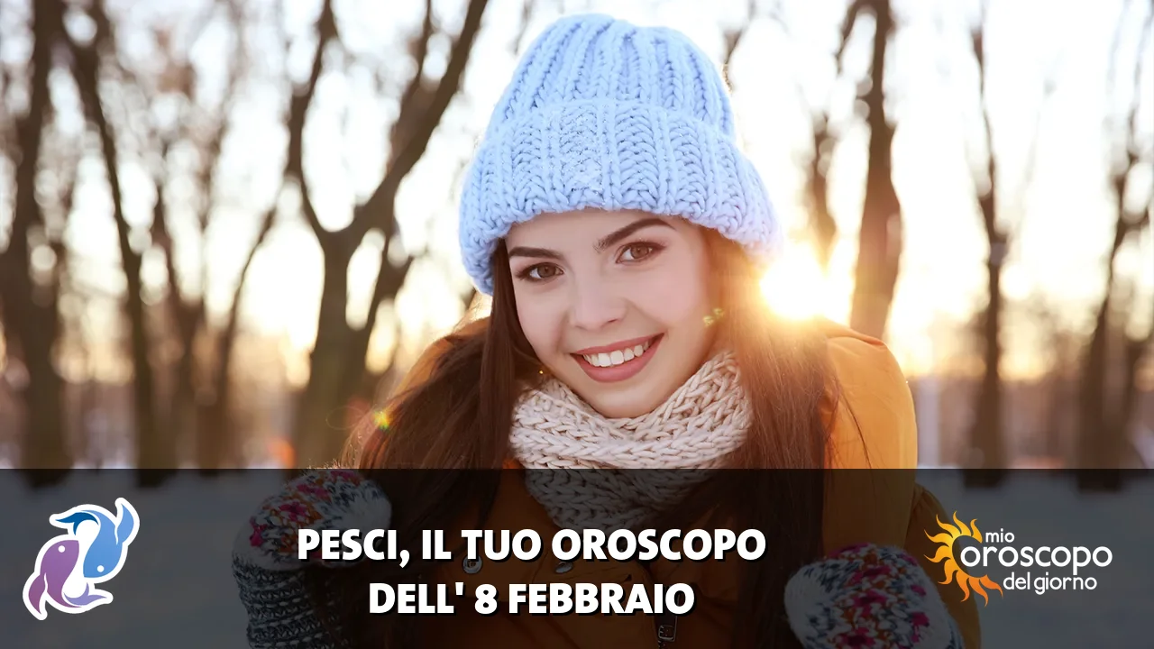 Oroscopo dei Pesci du domenica 8 febbraio 2026