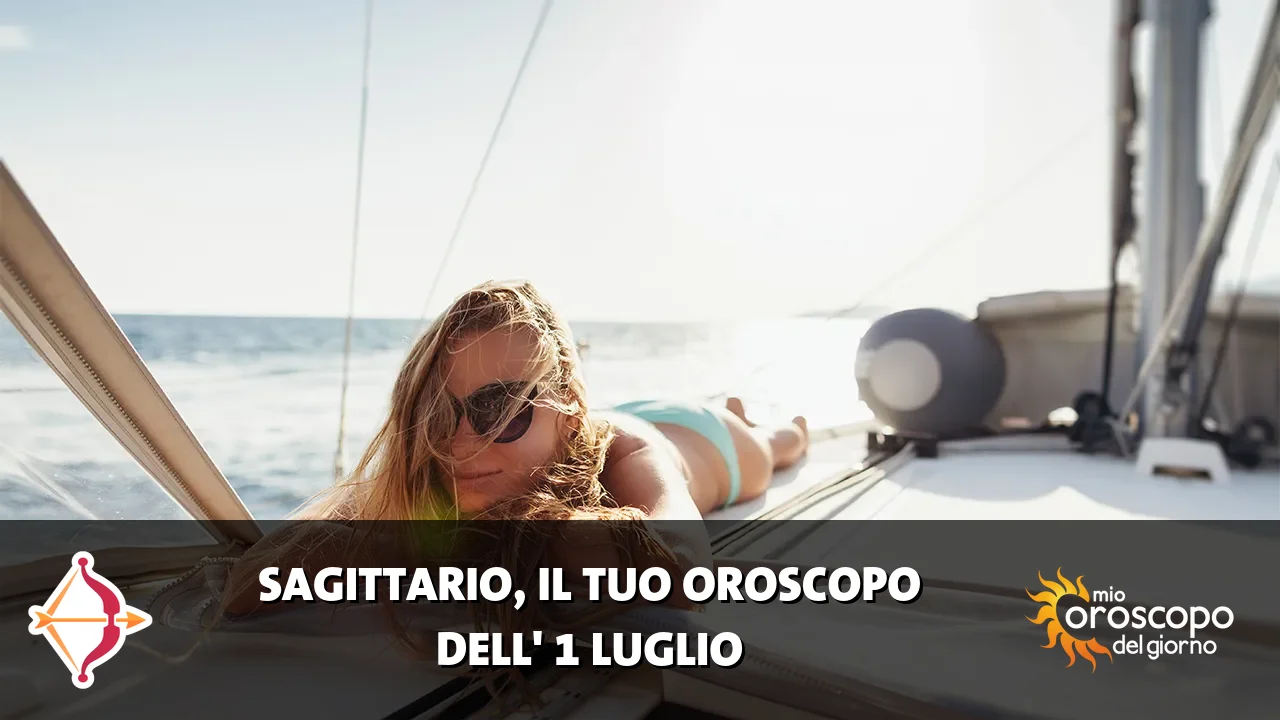 Oroscopo del Sagittario du mercoledì 1 luglio 2026