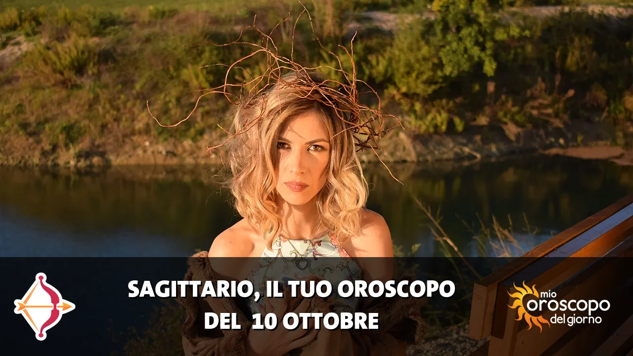 Oroscopo del Sagittario du sabato 10 ottobre 2026