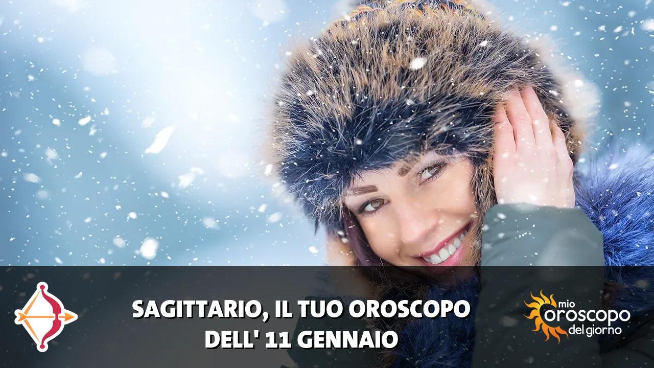 Oroscopo del Sagittario du domenica 11 gennaio 2026
