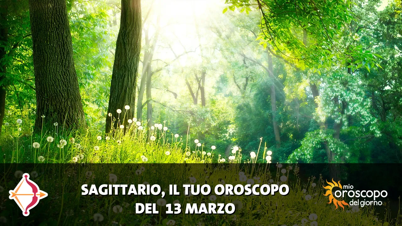 Oroscopo del Sagittario du venerdì 13 marzo 2026