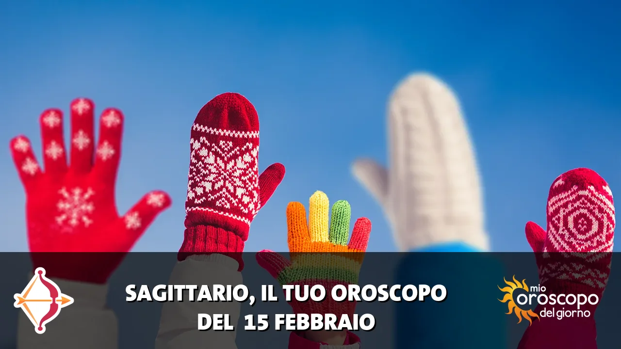 Oroscopo del Sagittario du domenica 15 febbraio 2026